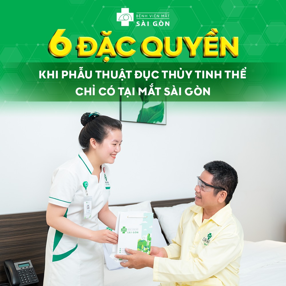 6 ĐẶC QUYỀN KHI PHẪU THUẬT ĐỤC THỦY TINH THỂ TẠI MẮT SÀI GÒN NHA TRANG